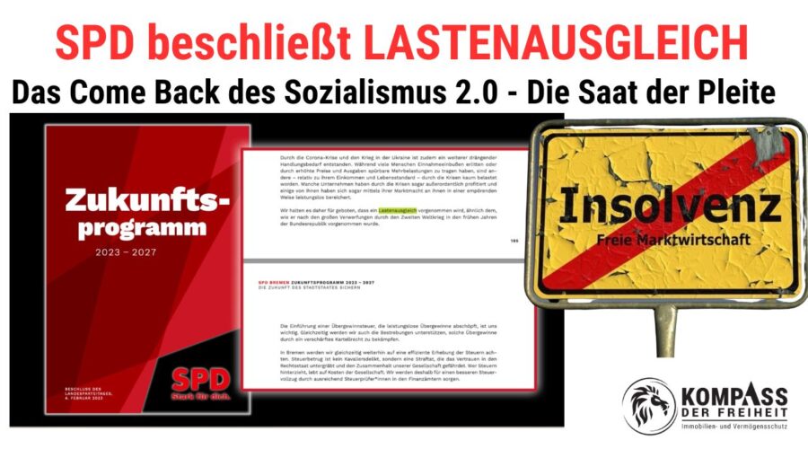 SPD beschließt Lastenausgleich – Come Back des Sozialismus 2.0 – Die Saat der Pleite